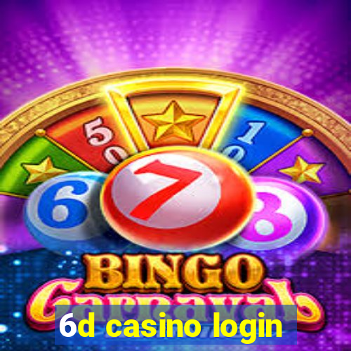 6d casino login